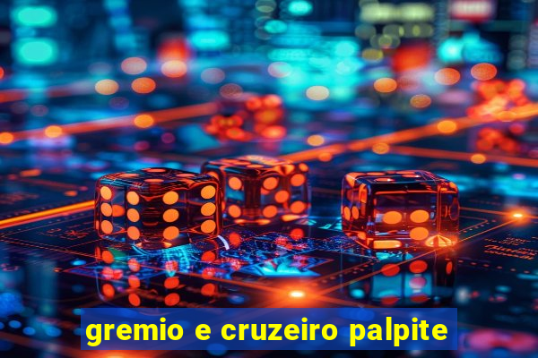 gremio e cruzeiro palpite